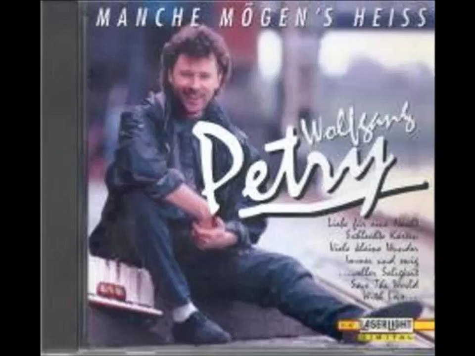 wolfgang petry - Manche Mögens heiß