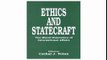 Ethics and Statecraft The Moral Dimension of International Affairs (Contributions in Political Science)