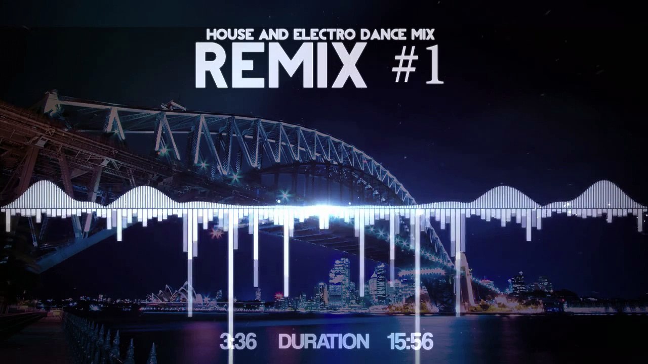 Remix #1 House & Electro Dance Mix