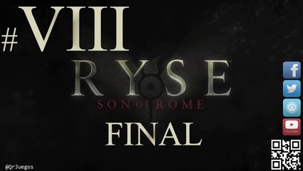 Ryse Son of Rome - Let's Play - español - 1080p #8. FINAL
