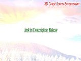3D Crash Icons Screensaver Key Gen - Download Here