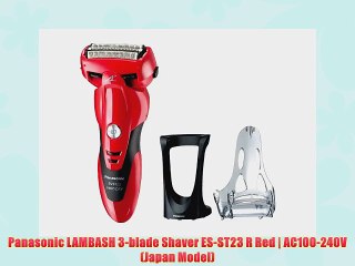 Panasonic LAMBASH 3-blade Shaver ES-ST23 R Red | AC100-240V (Japan Model)