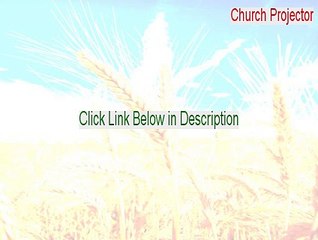 Church Projector Keygen [church projector reviews]