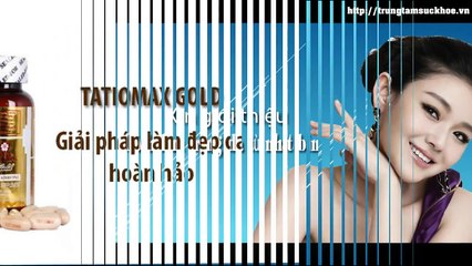 Cách dùng TATIOMAX Gold Glutathione collagen tốt nhất