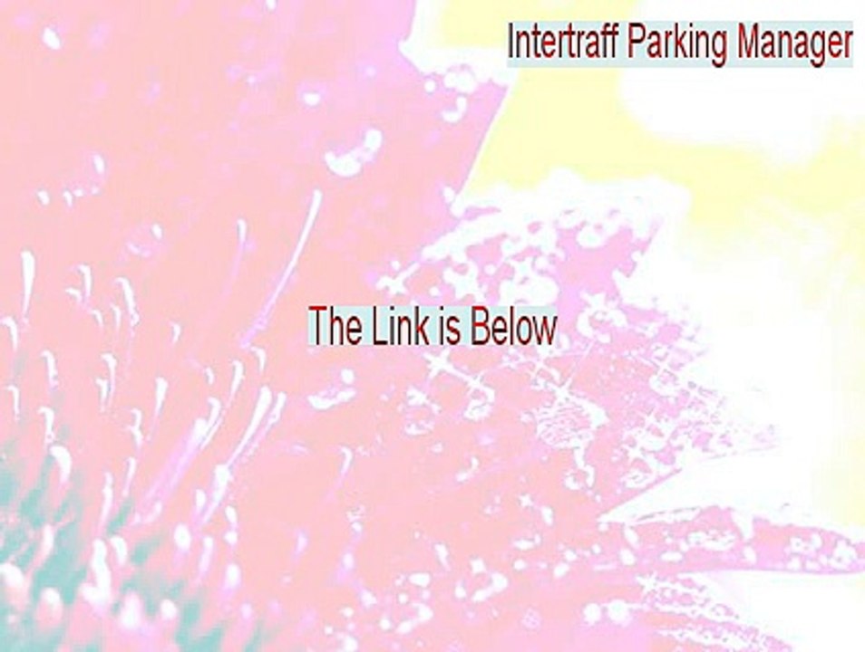 Intertraff Parking Manager Key Gen - Download Here 2015