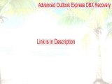 Advanced Outlook Express DBX Recovery Full (Download Now 2015)