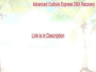 Advanced Outlook Express DBX Recovery Full (Download Now 2015)