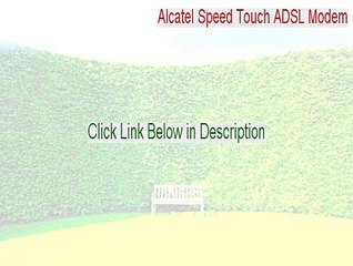 Alcatel Speed Touch ADSL Modem Full (Free Download 2015)