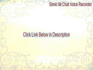 Simkl IM Chat Voice Recorder Full Download (Instant Download 2015)
