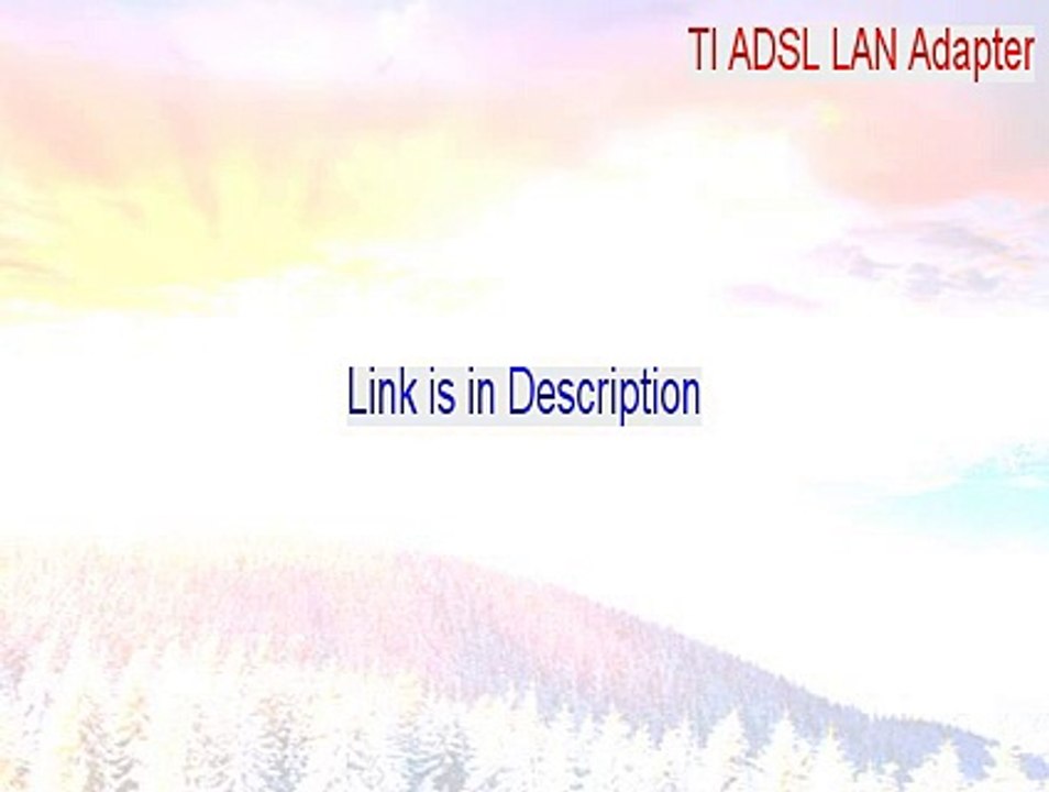 TI ADSL LAN Adapter Free Download [Free Download]