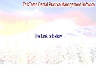 TalkTeeth Dental Practice Management Software Download Free [Free Download]