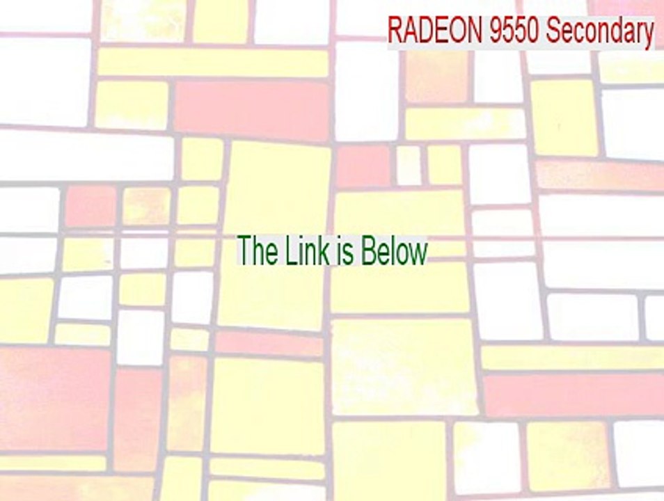 RADEON 9550 Secondary Full Download (Download Now)
