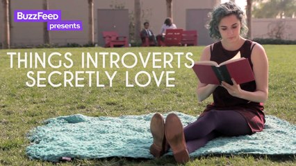9 Things Introverts Secretly Love