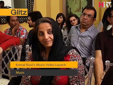 Glitzs - Komal Rizvi's Music Video Launch -HTV