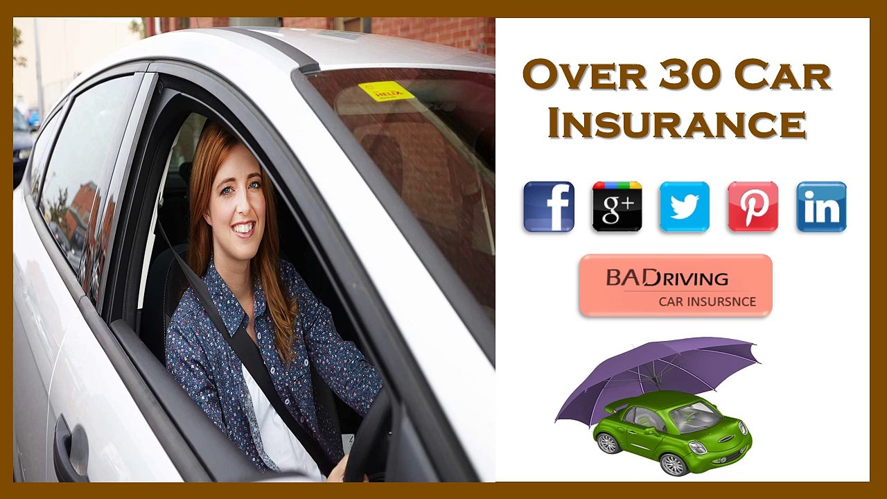 Things You Should Know About Car Insurance Quotes For New Drivers Over 30