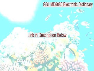 GSL MD6880 Electronic Dictionary Full [Legit Download 2015]