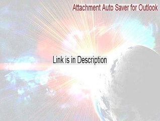 Attachment Auto Saver for Outlook Keygen (Free Download 2015)