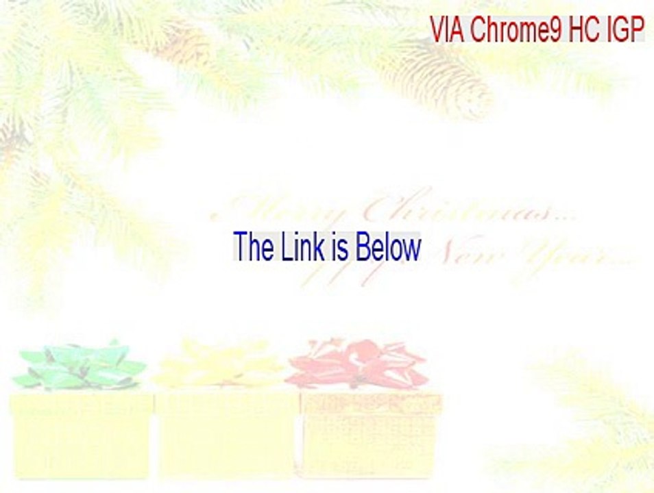 VIA Chrome9 HC IGP Free Download [Instant Download 2015]