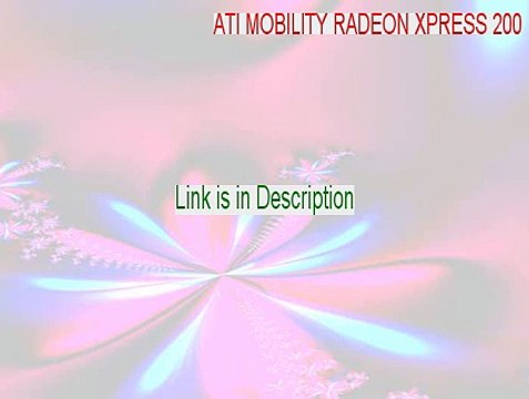 ATI MOBILITY RADEON XPRESS 200 Cracked (Instant Download)