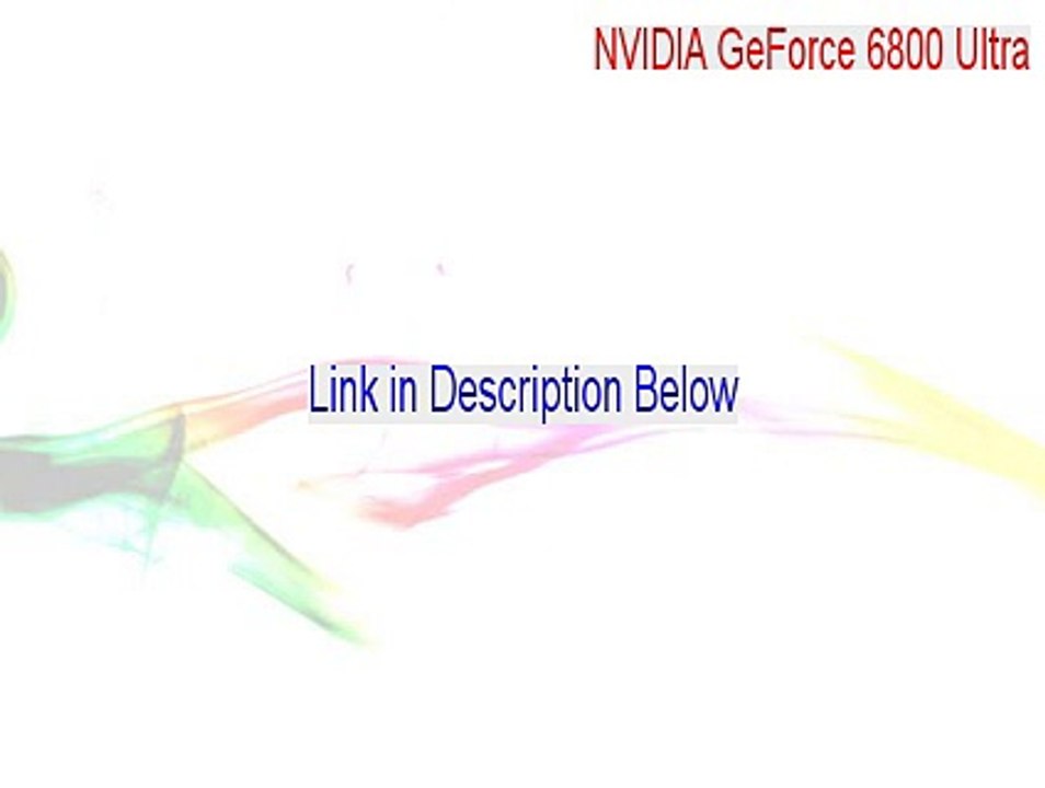 NVIDIA GeForce 6800 Ultra Full [Legit Download 2015]
