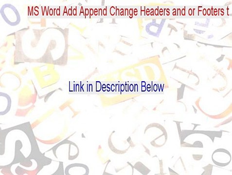 MS Word Add Append Change Headers and or Footers t Serial [Free Download]