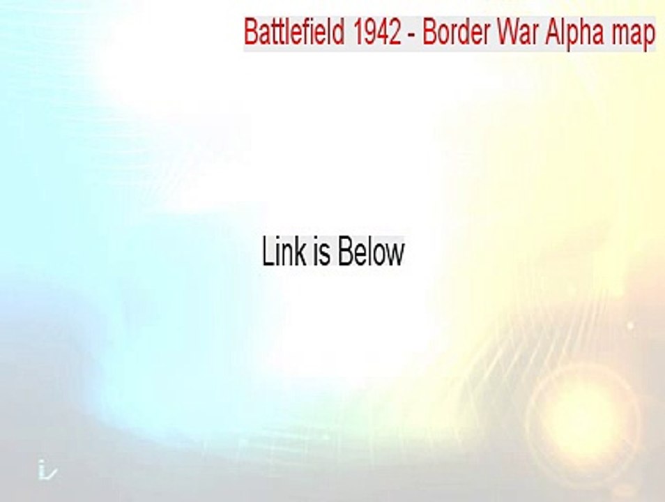 Battlefield 1942 - Border War Alpha map Key Gen (Battlefield 1942 - Border War Alpha map 2015)