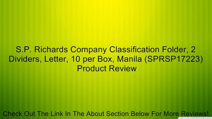 S.P. Richards Company Classification Folder, 2 Dividers, Letter, 10 per Box, Manila (SPRSP17223) Review