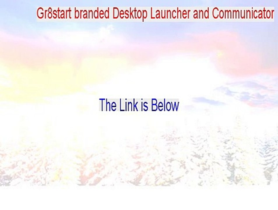 Gr8start branded Desktop Launcher and Communicator Free Download [Gr8start branded Desktop Launcher and Communicator 2015]