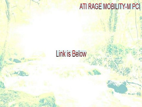 ATI RAGE MOBILITY-M PCI Free Download - Free Download (2015)