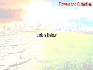 Flowers and Butterflies Keygen (Instant Download)