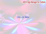 ASCII Sigs Manager for Outlook Crack [ASCII Sigs Manager for Outlook 2015]