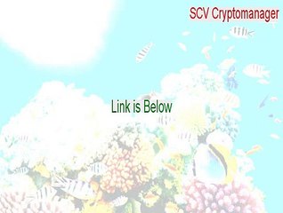 SCV Cryptomanager Key Gen - Legit Download 2015