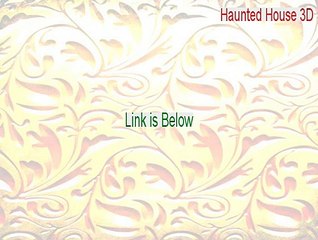 Haunted House 3D Crack - Legit Download (2015)