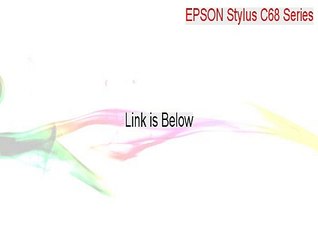 EPSON Stylus C68 Series Free Download - Legit Download 2015
