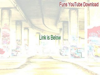 Funs YouTube Download Key Gen - Download Here [2015]
