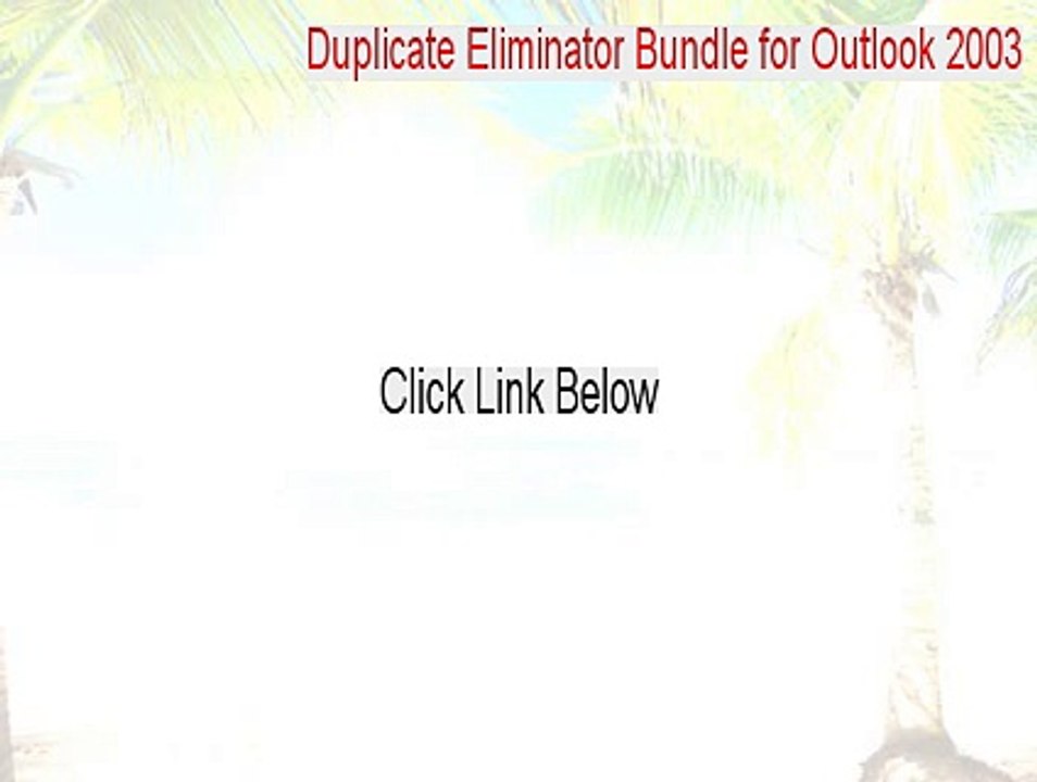 Duplicate Eliminator Bundle for Outlook 2003/Outlook 2002/Outlook 2000 Cracked [Legit Download 2015]