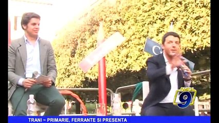 TRANI | Primarie, Ferrante di presenta