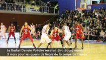 Basket : Denain a tenu tête à Strasbourg en coupe de France