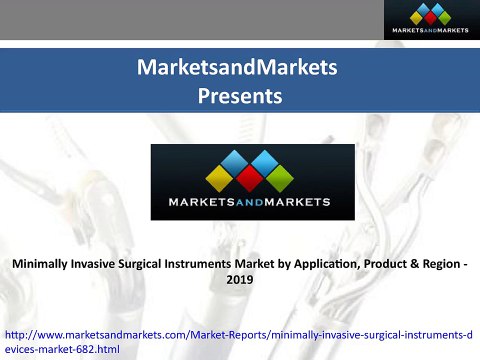 Minimally Invasive Surgical Instruments Market by Application, Product & Region - 2019