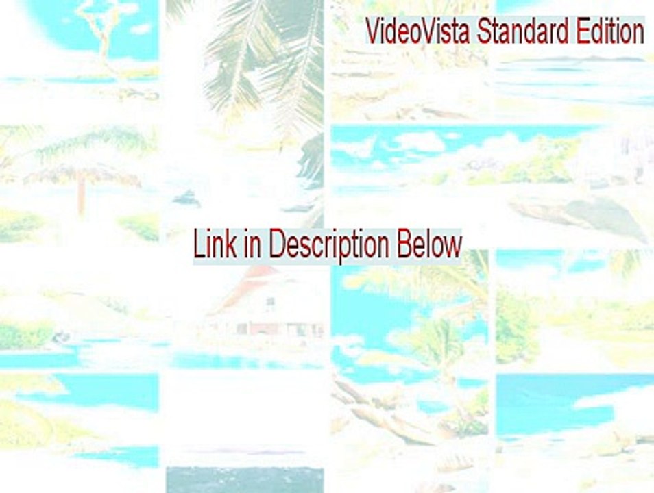 VideoVista Standard Edition Keygen [Legit Download]