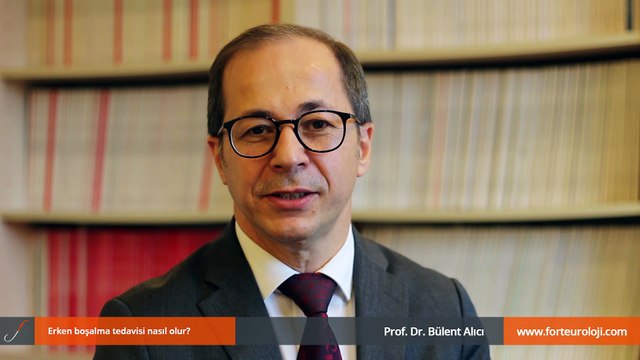 Erken boşalma tedavisi nasıl olur? - Prof. Dr. Bülent Alıcı