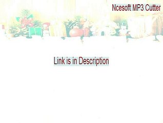 Ncesoft MP3 Cutter Keygen [como usar o ncesoft mp3 cutter 2015]
