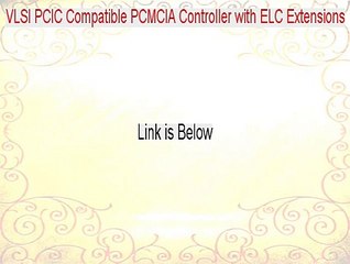 VLSI PCIC Compatible PCMCIA Controller with ELC Extensions Key Gen - Instant Download [2015]