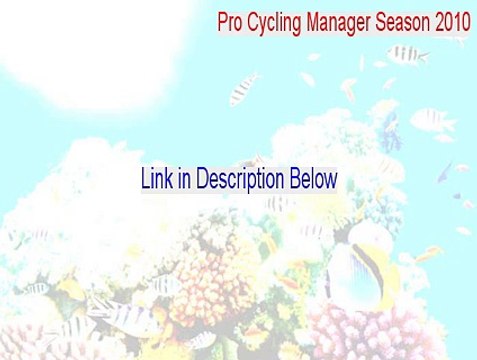Pro Cycling Manager Season 2010: Le Tour de France incremental patch Serial - Legit Download (2015)