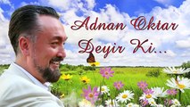 Adnan Oktar deyir ki- İNKARÇILAR SƏMİMİ SEVGİNİN  GÜCÜNÜ BİLMƏZ