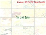 Advanced SQL To PDF Table Converter Download Free - Instant Download (2015)