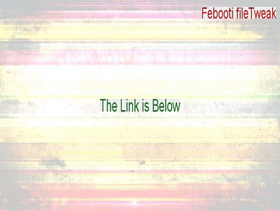 Febooti fileTweak (64-Bit) Download (Free Download 2015)