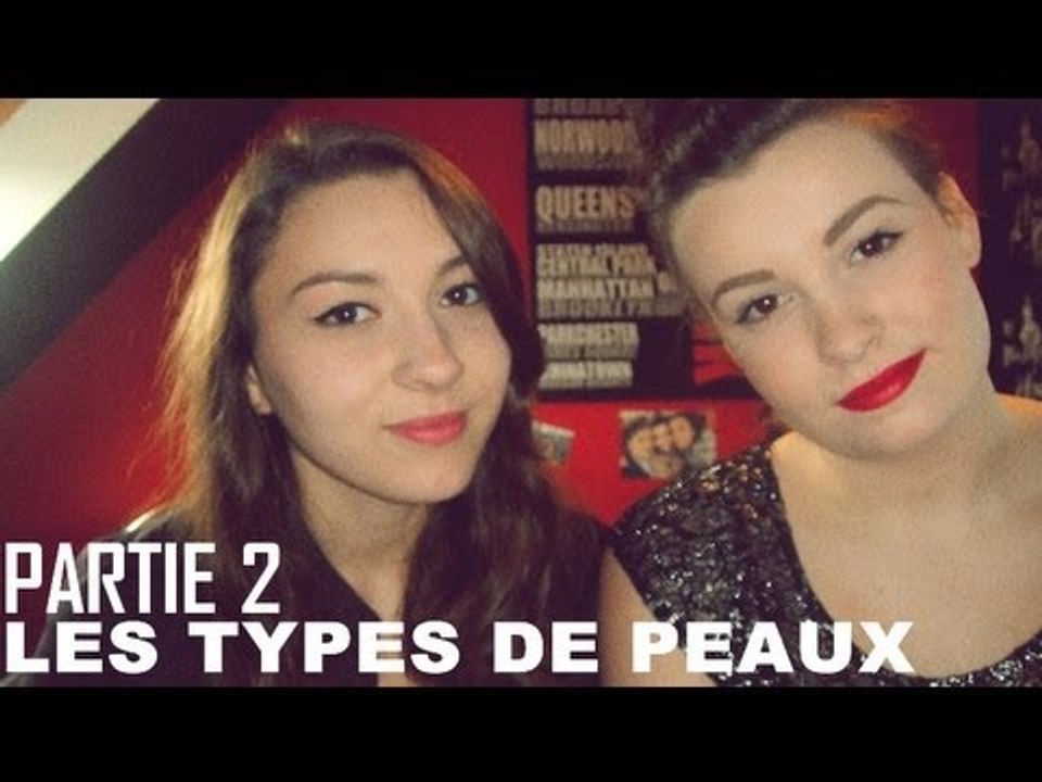 Les différents types de peaux - PARTIE 2