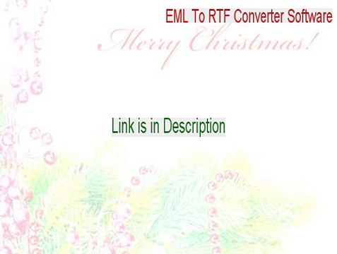 EML To RTF Converter Software Key Gen - Instant Download 2015