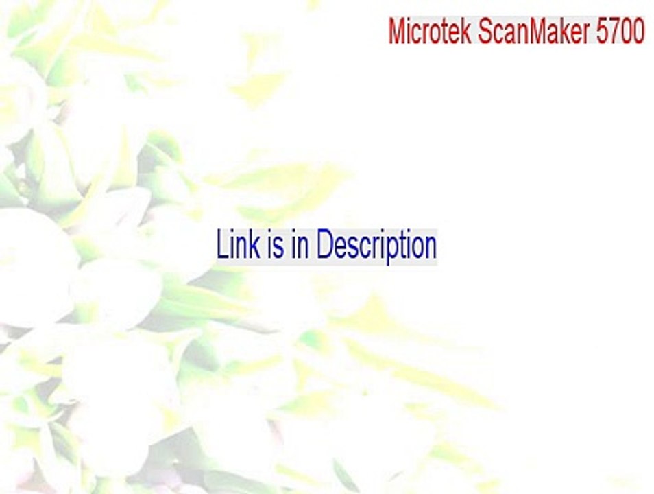 Microtek ScanMaker 5700 (USB) Full Download (Free Download 2015)